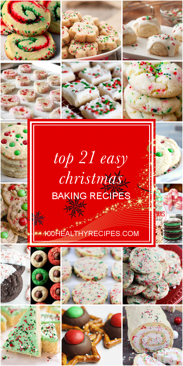 Top 21 Easy Christmas Baking Recipes Best Diet and Healthy Recipes